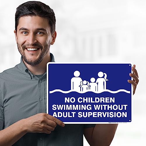 No Children Swiming Without Adult Supevision Sign, 10x14 Inches, Rust Free .040 Aluminum, Fade Resistant, Made in USA by My Sign Center