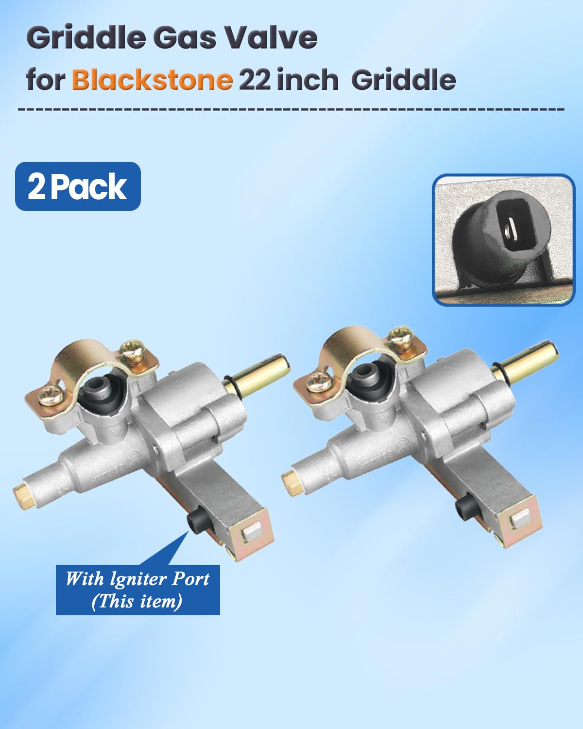 2-Pack Griddle Burner Control Valve For Blackstone 22 Inch Gas Grill Griddle 1666/1813/1842,Compatible With Blackstone Grill Gas Valve With Igniter Port,For Blackstone Griddle Replacement Parts