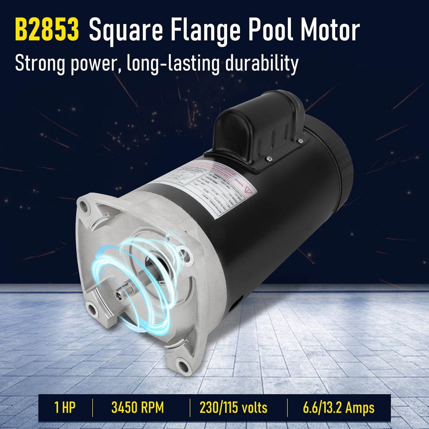 B2853 Square Flange Pool Pump Motor - 1 HP,3450 RPM,56Y Frame,PSC, ODP Enclosure - Reliability for Your Pool Pump - 12-Month Assurance of Quality and Support