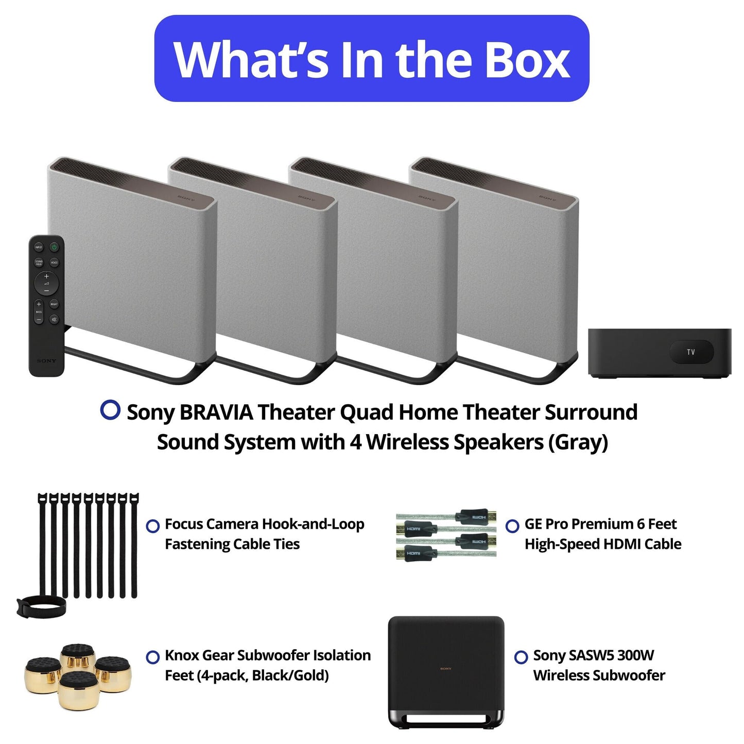 Sony BRAVIA Theater Quad Home Theater Surround Sound System with 4 Wireless Speakers (Gray) Bundle SASW5 Wireless Subwoofer, Monitor Isolation Pads, HDMI Cable, and Cable Ties (5 Items)