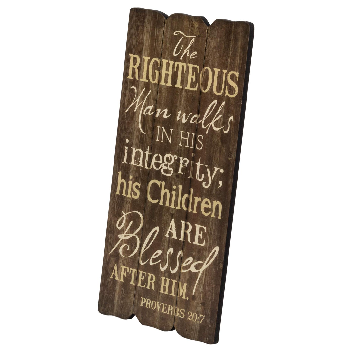 P. Graham Dunn 12 x 6 Small Fence Post Wood Look Decorative Sign Plaque, The Righteous Man